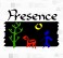 PRESENCE Opportunities